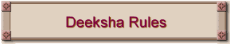 Deeksha Rules